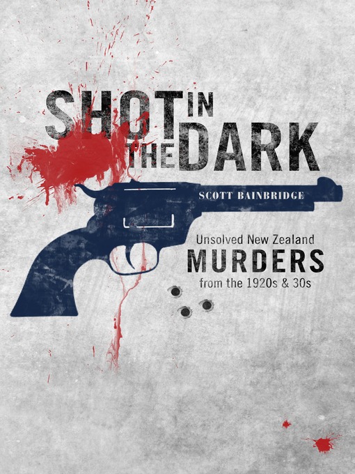 Title details for Shot in the Dark by Scott Bainbridge - Available